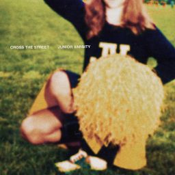 Junior Varsity - Cross The Street